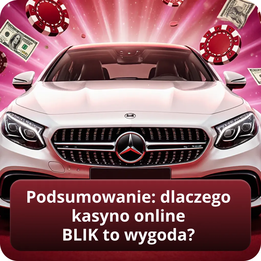 Podsumowanie dlaczego kasyno online BLIK to wygoda