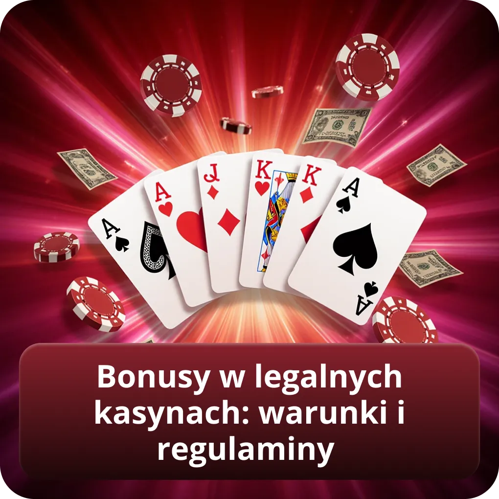 Bonusy w legalne kasyno online warunki i regulaminy