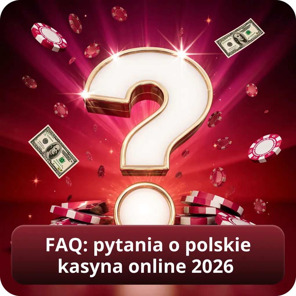 FAQ pytania o polskie kasyna online 2026